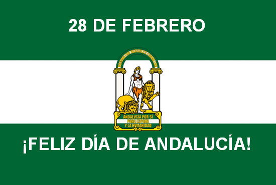 ¡FELIZ DÍA DE ANDALUCÍA!